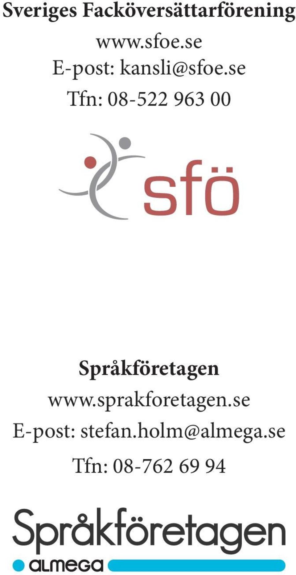 se Tfn: 08-522 963 00 Språkföretagen www.