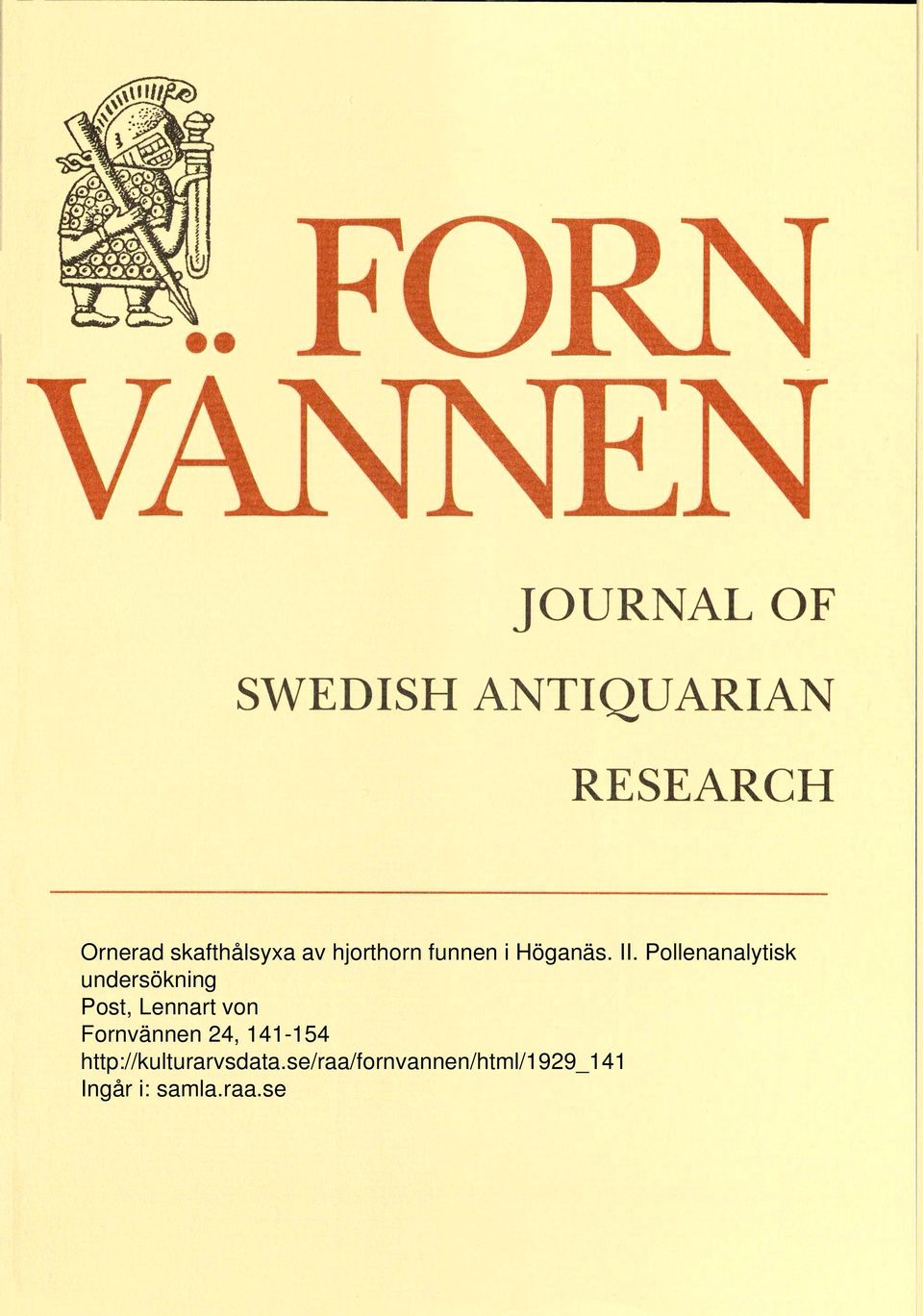 von Fornvännen 24, 141-154 http://kulturarvsdata.