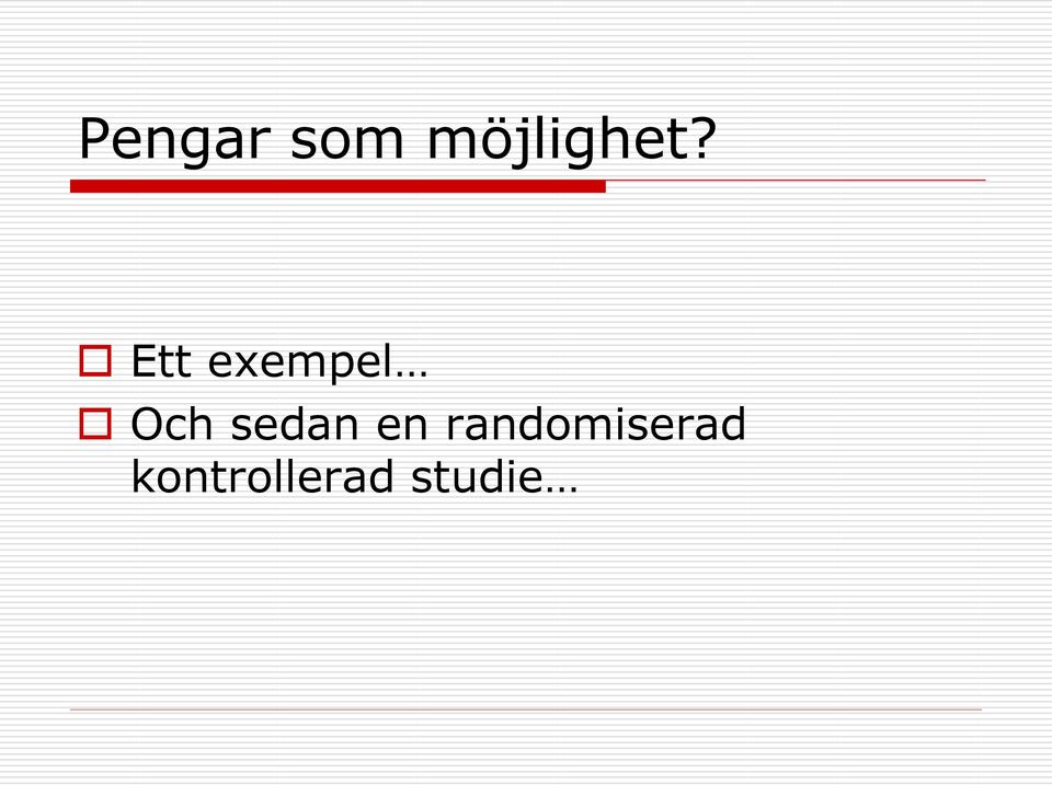 Ett exempel Och