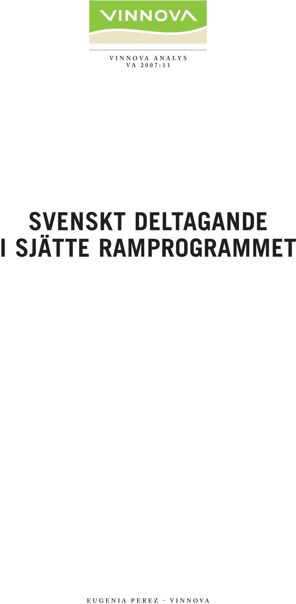 I SJÄTTE RAMPROGRAMMET E U G E