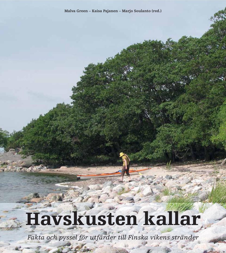 ) Havskusten kallar Fakta och