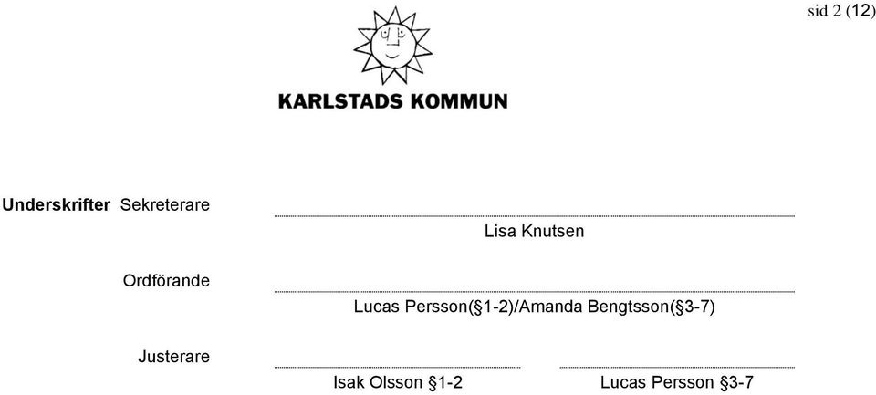 Persson( 1-2)/Amanda Bengtsson( 3-7)