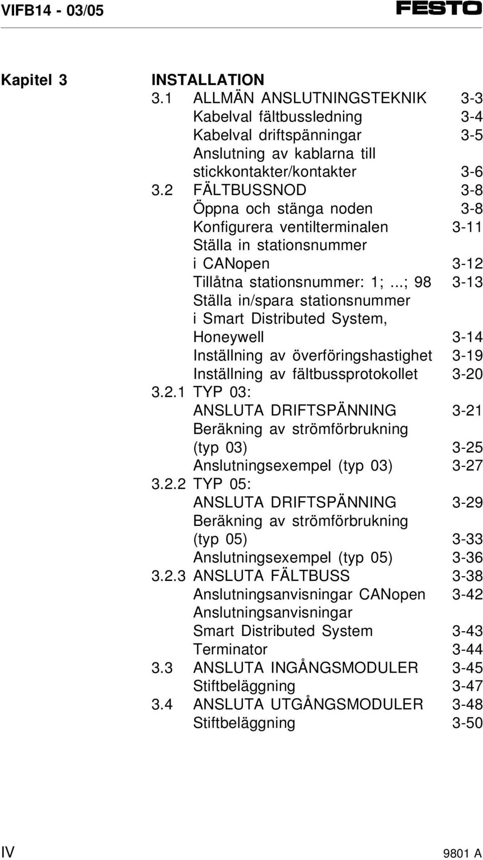 ..; 98 3-13 Ställa in/spara stationsnummer i Smart Distributed System, Honeywell 3-14 Inställning av överföringshastighet 3-19 Inställning av fältbussprotokollet 3-20