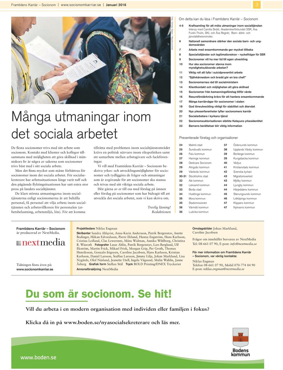 Intervju med Camlla Sköld, Akademkerförbundet SSR, Åsa Furén-Thuln, SKL och Åsa Regnér, Barn- äldre- och jämställdhetsmnster.