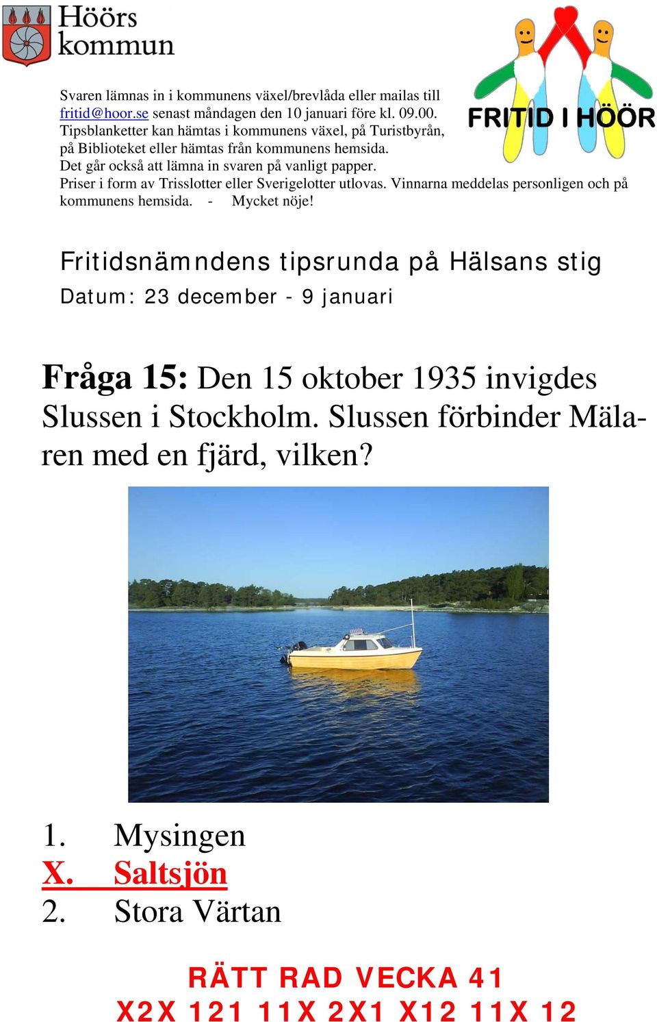 Slussen förbinder Mälaren med en