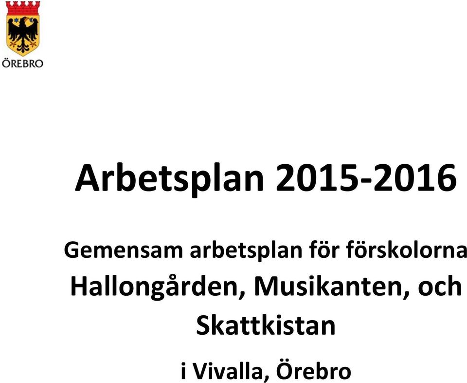 förskolorna Hallongården,