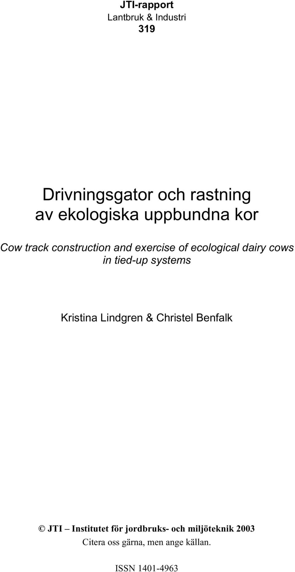 of ecological dairy cows in tied-up systems Kristina Lindgren &