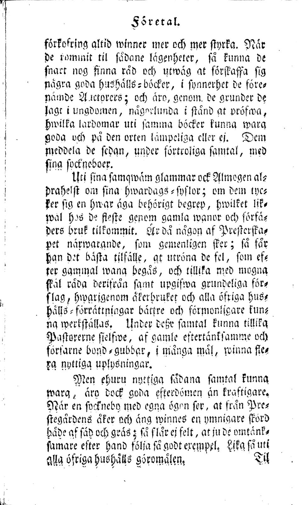 de grunder de jagt i ungdomen, nagorlunda i stand at vrofwa, hwilka lardomar uti samrna bocker kunna warq goda och pa den orten lampeliga eller ej.