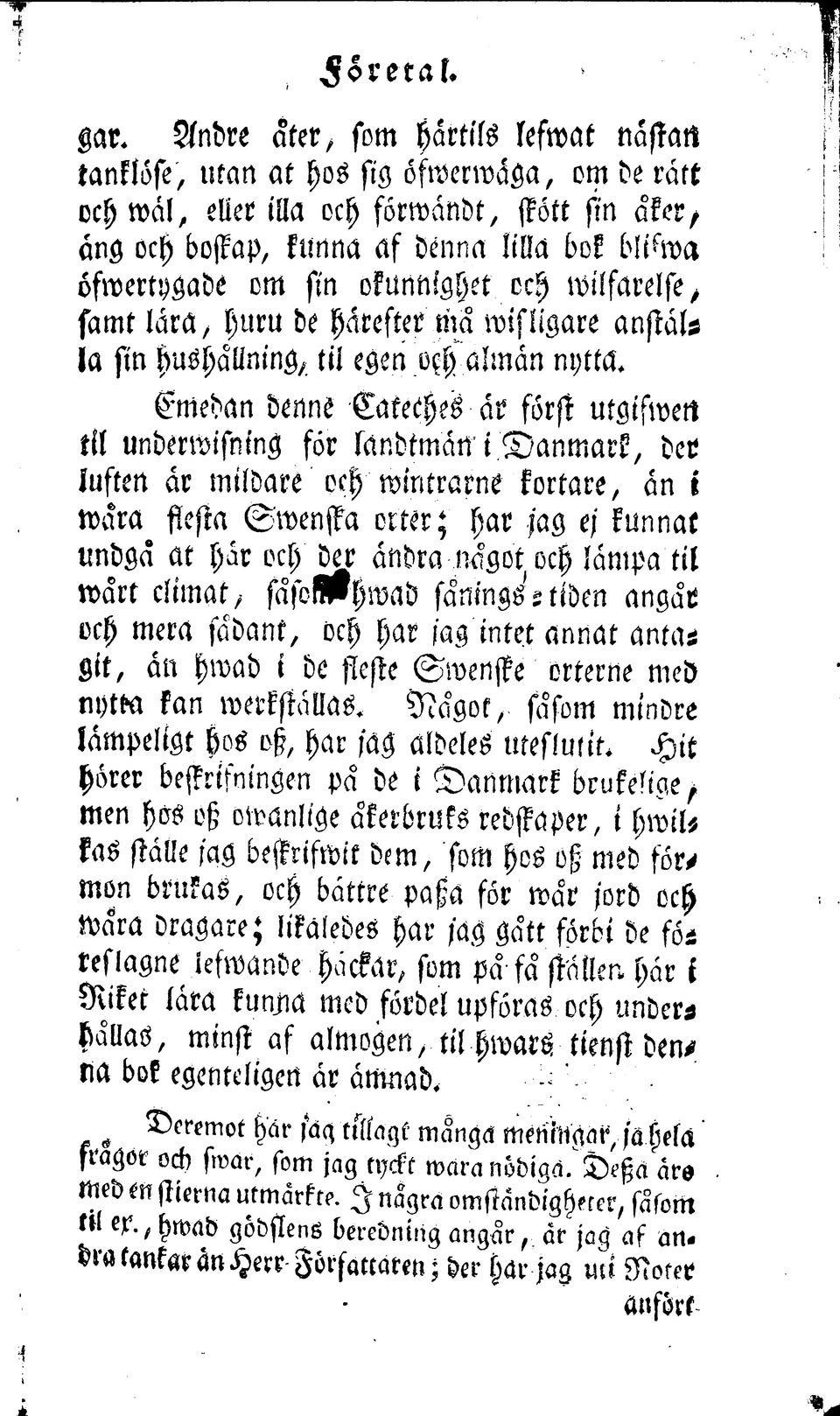 om sin okunnighet och wilfarelfe, samt la ra, huru de harester ma wisligare anstals ja sin hushallning, til egen och alman nytta.