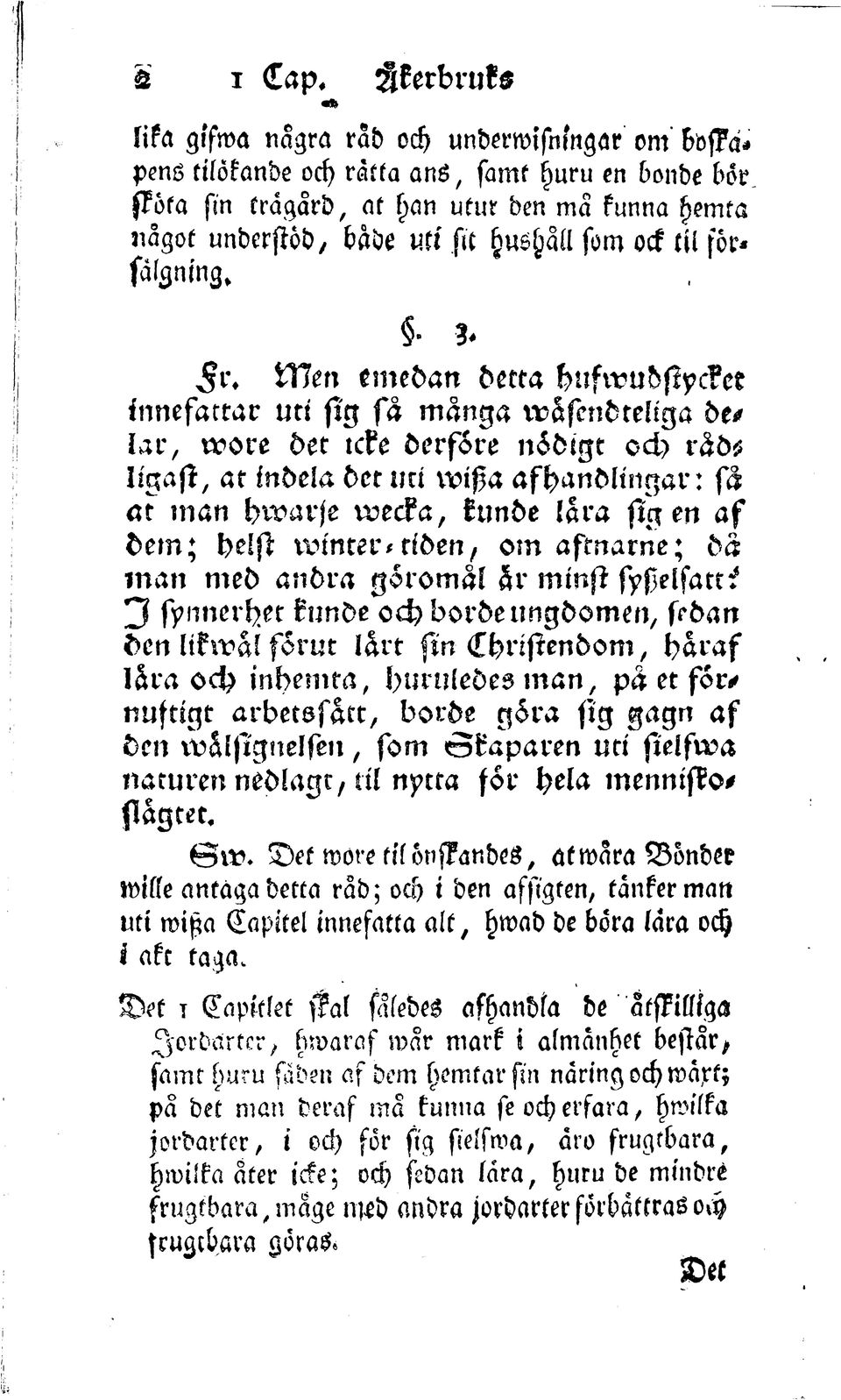 Men emedan decca hufwudstyckee innefacrar uci sig sa manga w5fcndreliga delar, wore dec rcke derflre nzdigc och rlds lrgast, ac tndela der uri wista afhandlmgar: fa ar man hwarje wecka, kunde kara