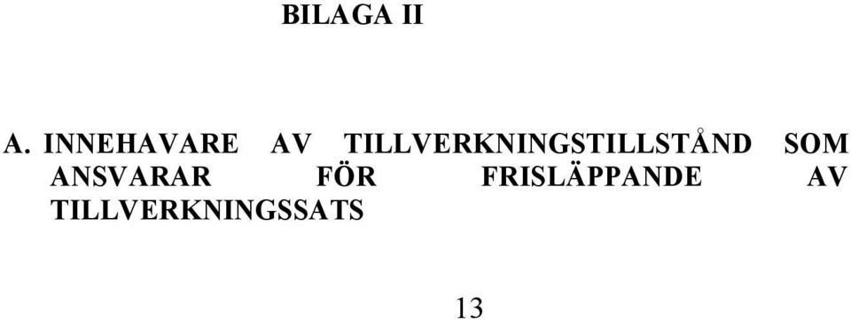 TILLVERKNINGSTILLSTÅND