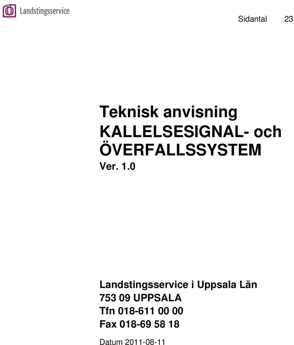 0 Landstingsservice i Uppsala Län