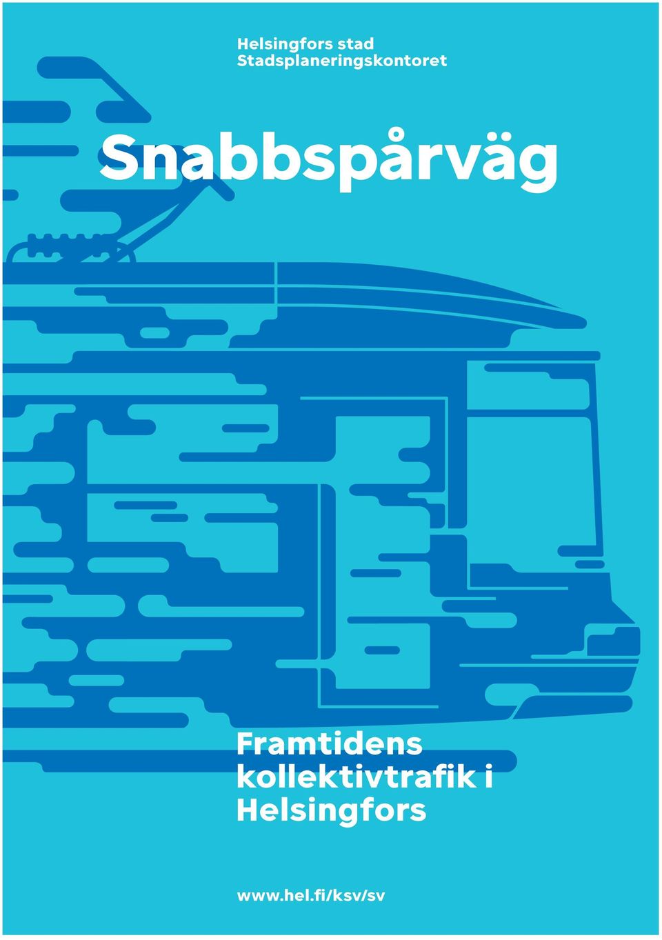 Snabbspårväg Framtidens