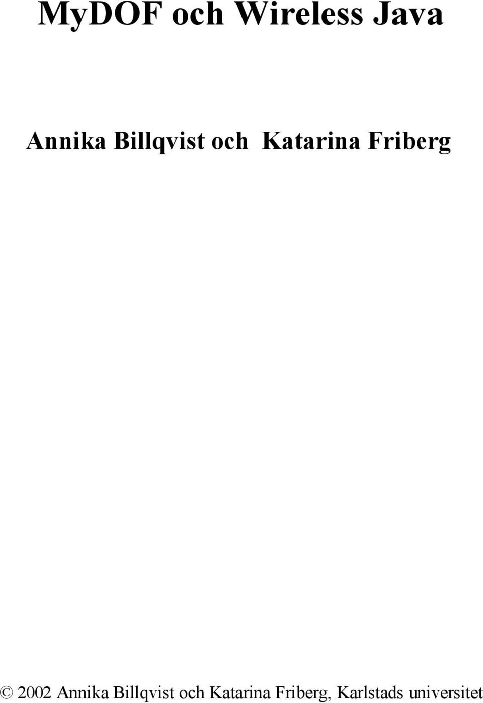 2002 Annika , Karlstads