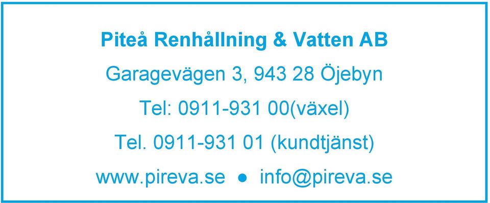 0911-931 00(växel) Tel.