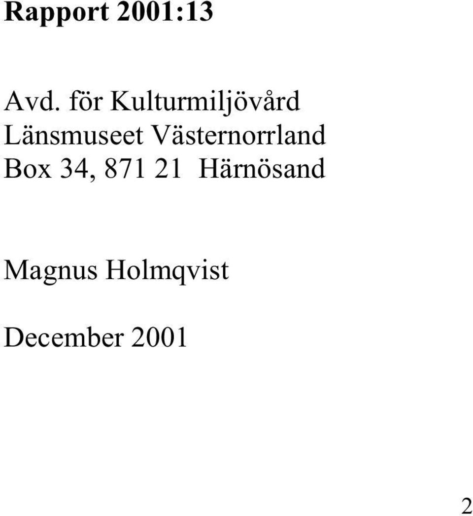 Västernorrland Box 34, 871 21