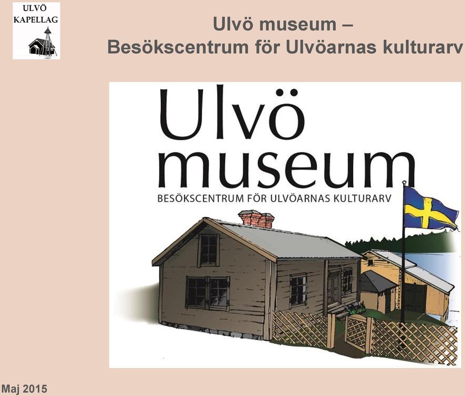 för Ulvöarnas