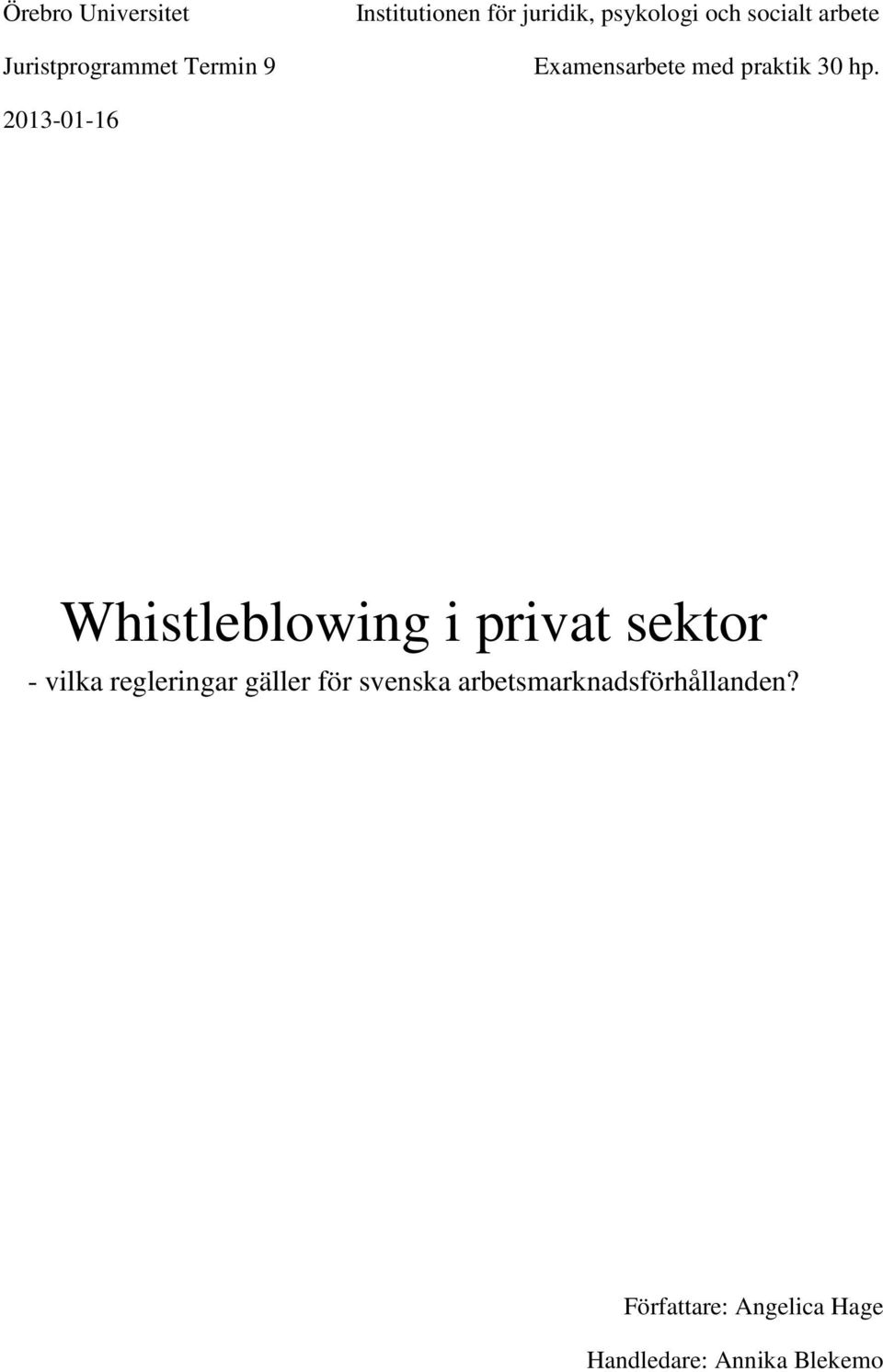 2013-01-16 Whistleblowing i privat sektor - vilka regleringar gäller för