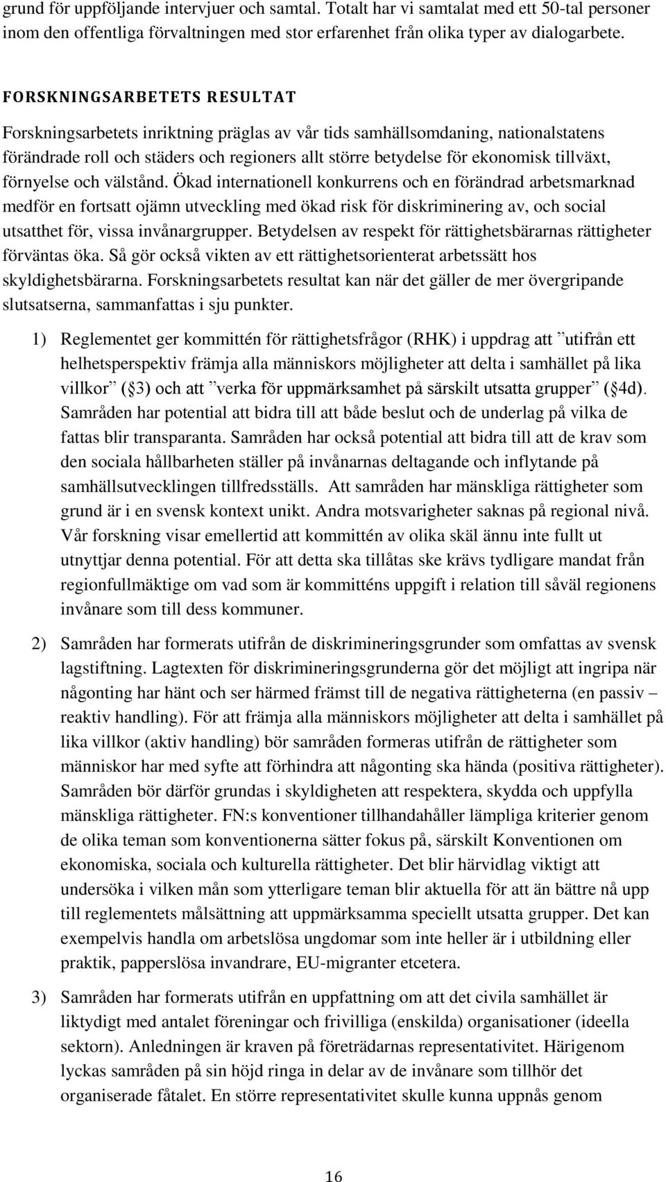 förnyelse och välstånd.