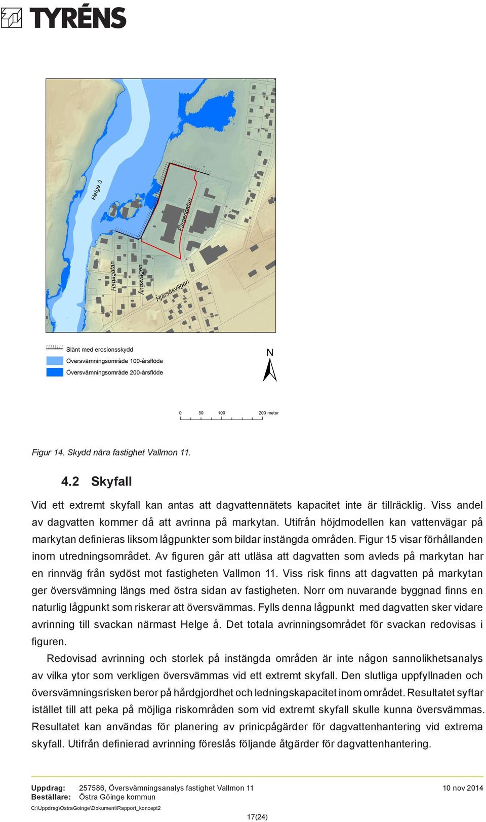 Av figuren går att utläsa att dagvatten som avleds på markytan har en rinnväg från sydöst mot fastigheten Vallmon 11.