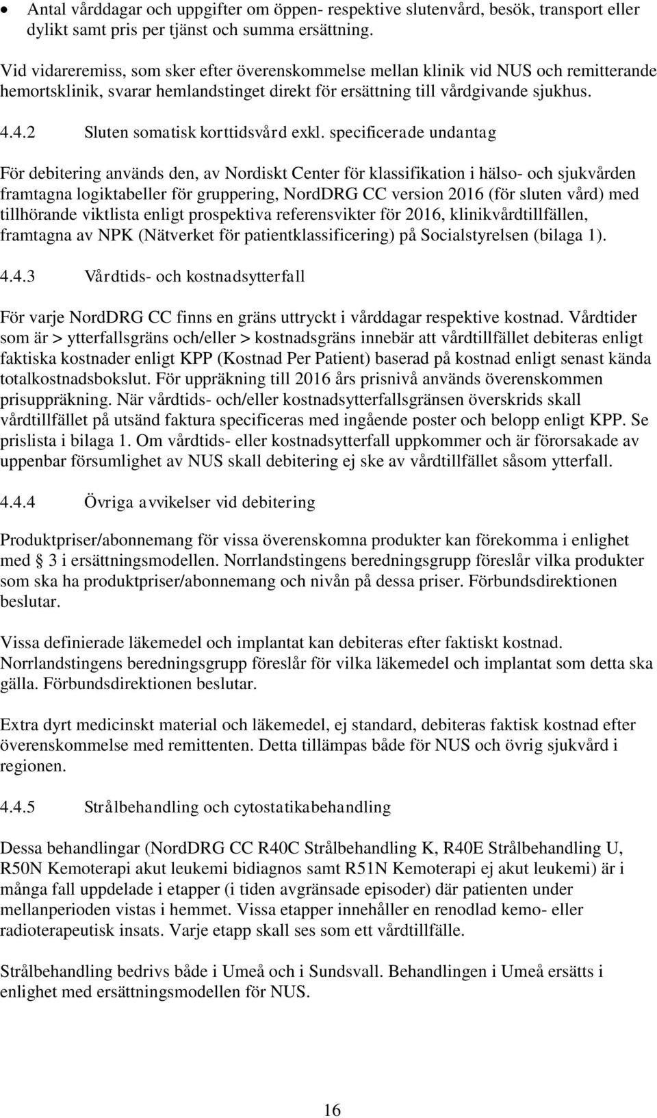 4.2 Sluten somatisk korttidsvård exkl.