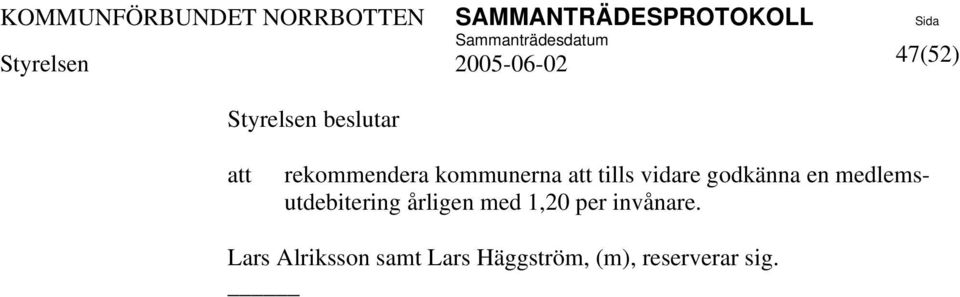 medlemsutdebitering årligen med 1,20 per