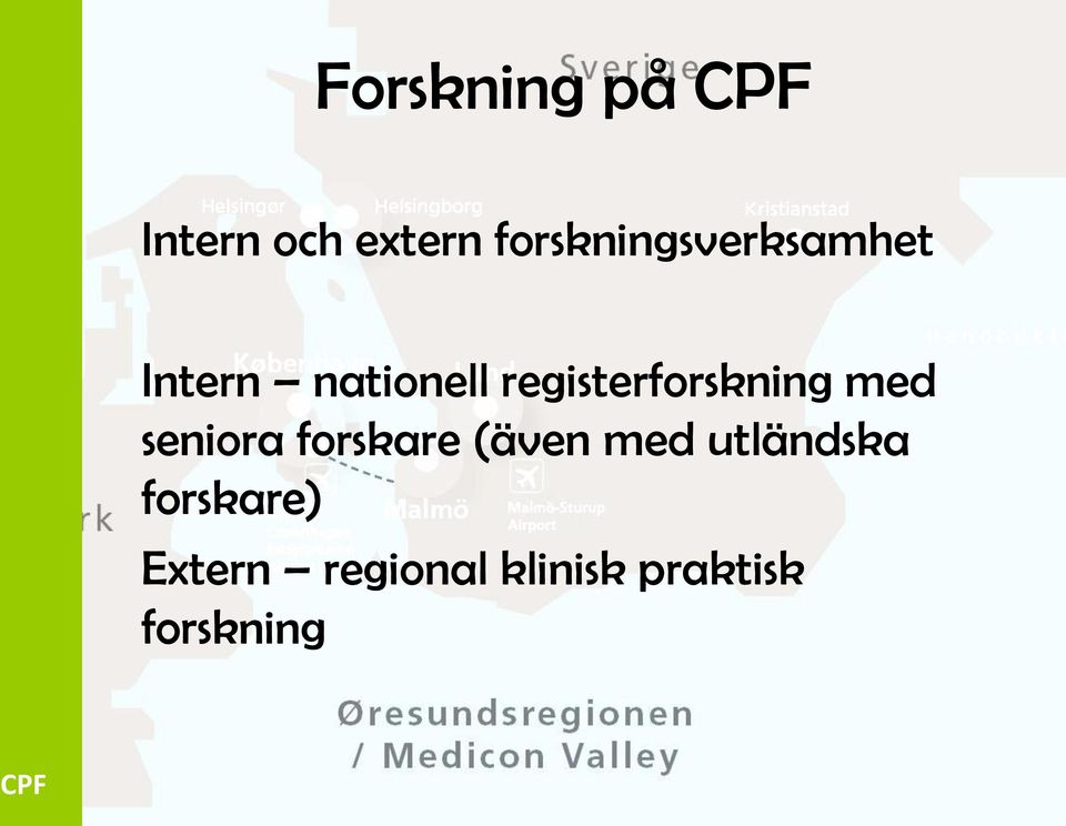 registerforskning med seniora forskare (även