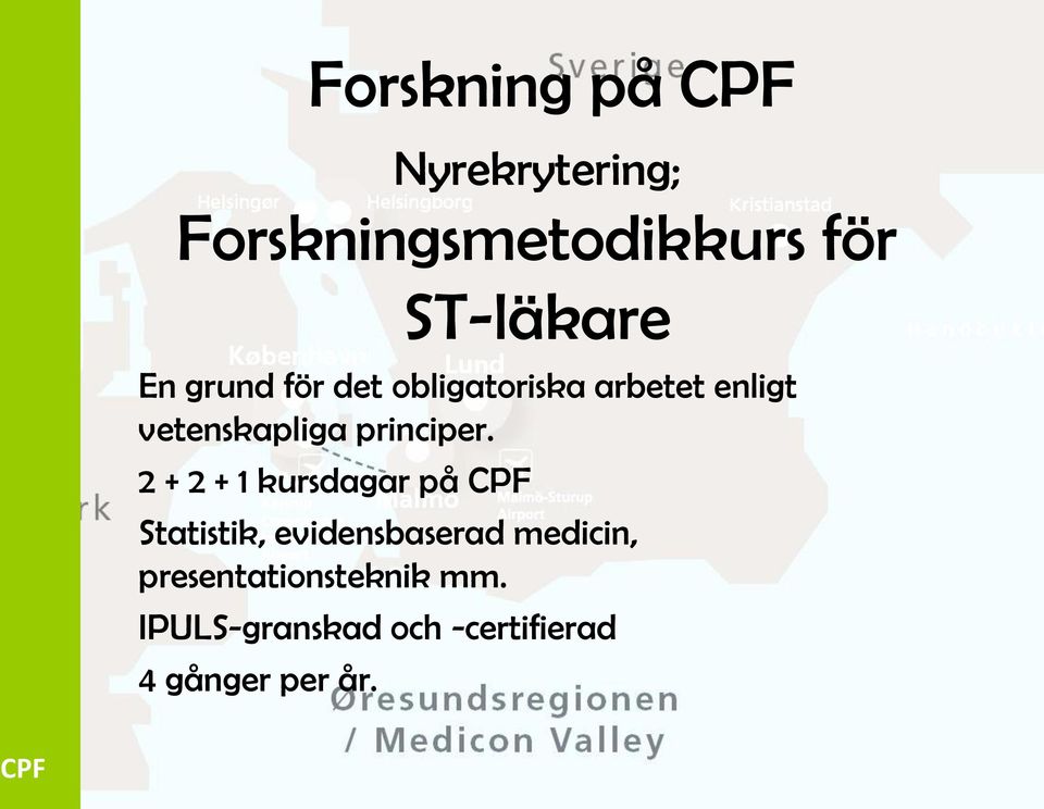 2 + 2 + 1 kursdagar på Statistik, evidensbaserad medicin,