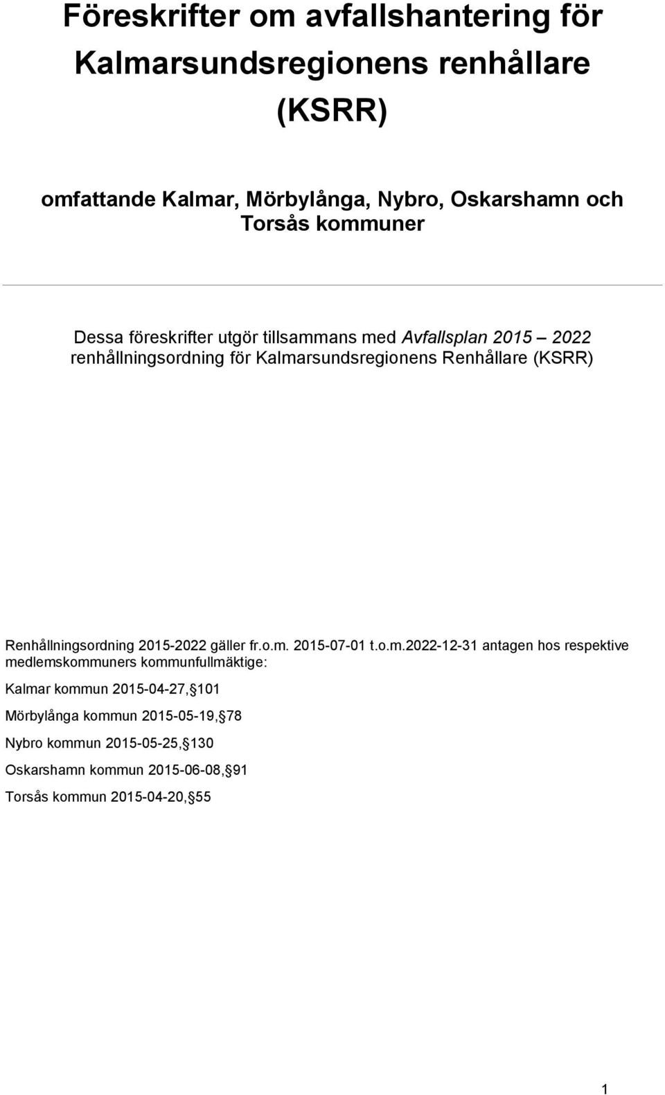 Renhållningsordning 2015-2022 gäller fr.o.m.