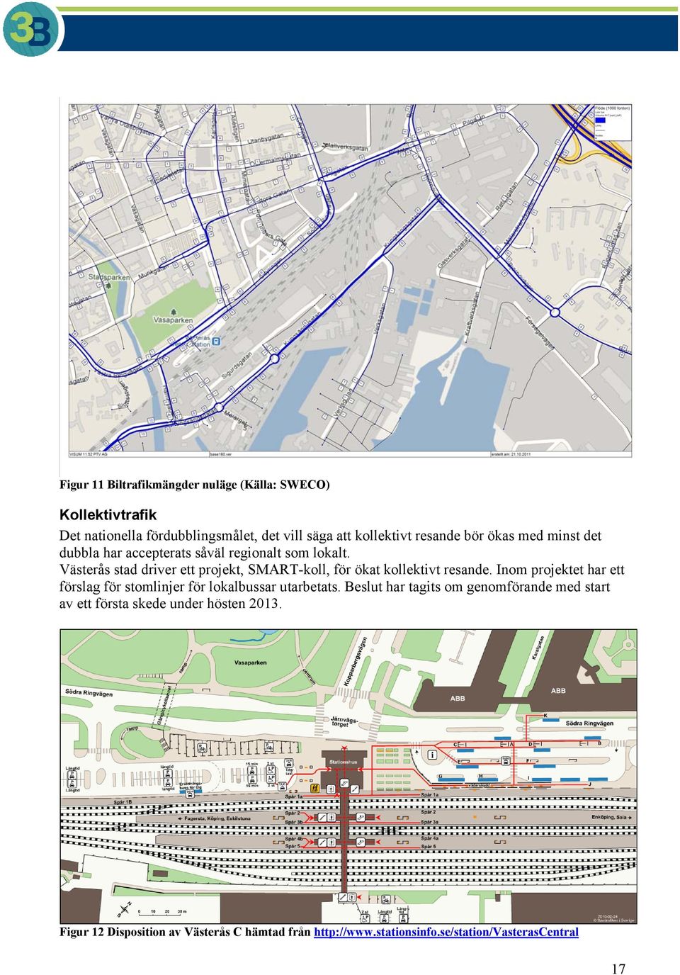 Västerås stad driver ett projekt, SMART-koll, för ökat kollektivt resande.