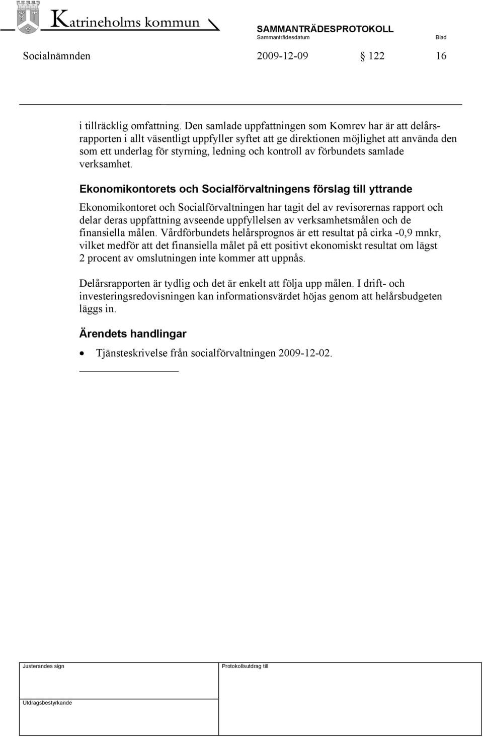 förbundets samlade verksamhet.