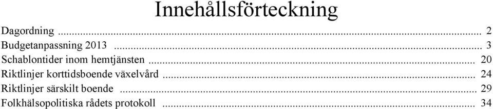 växelvård Riktlinjer särskilt boende