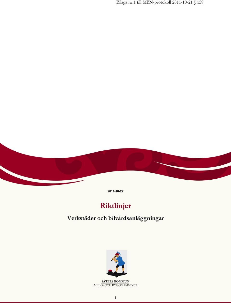 Riktlinjer Verkstäder och