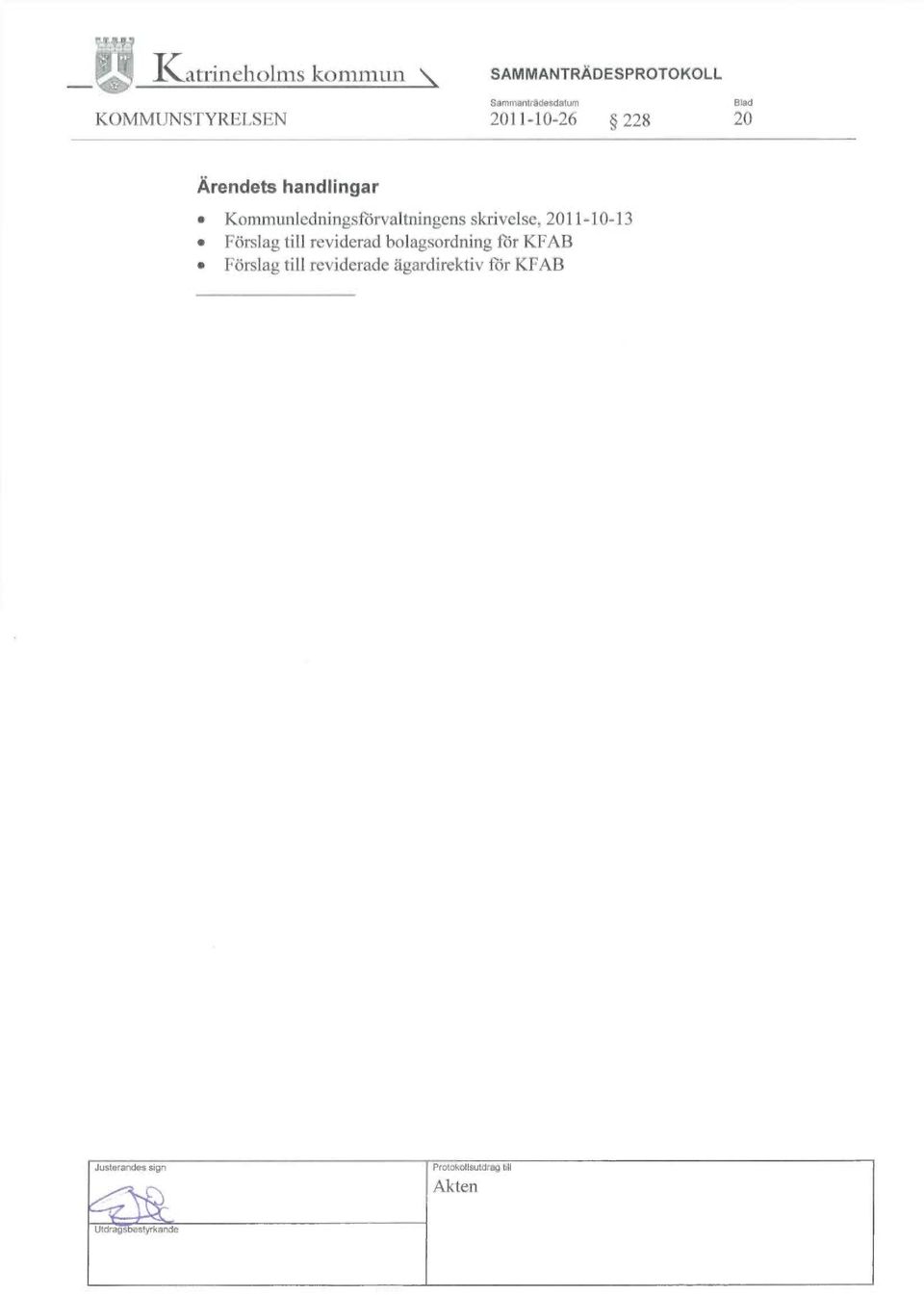 Kommunledningsförvaltningens skrivelse, 2011-10-13 Förslag till reviderad