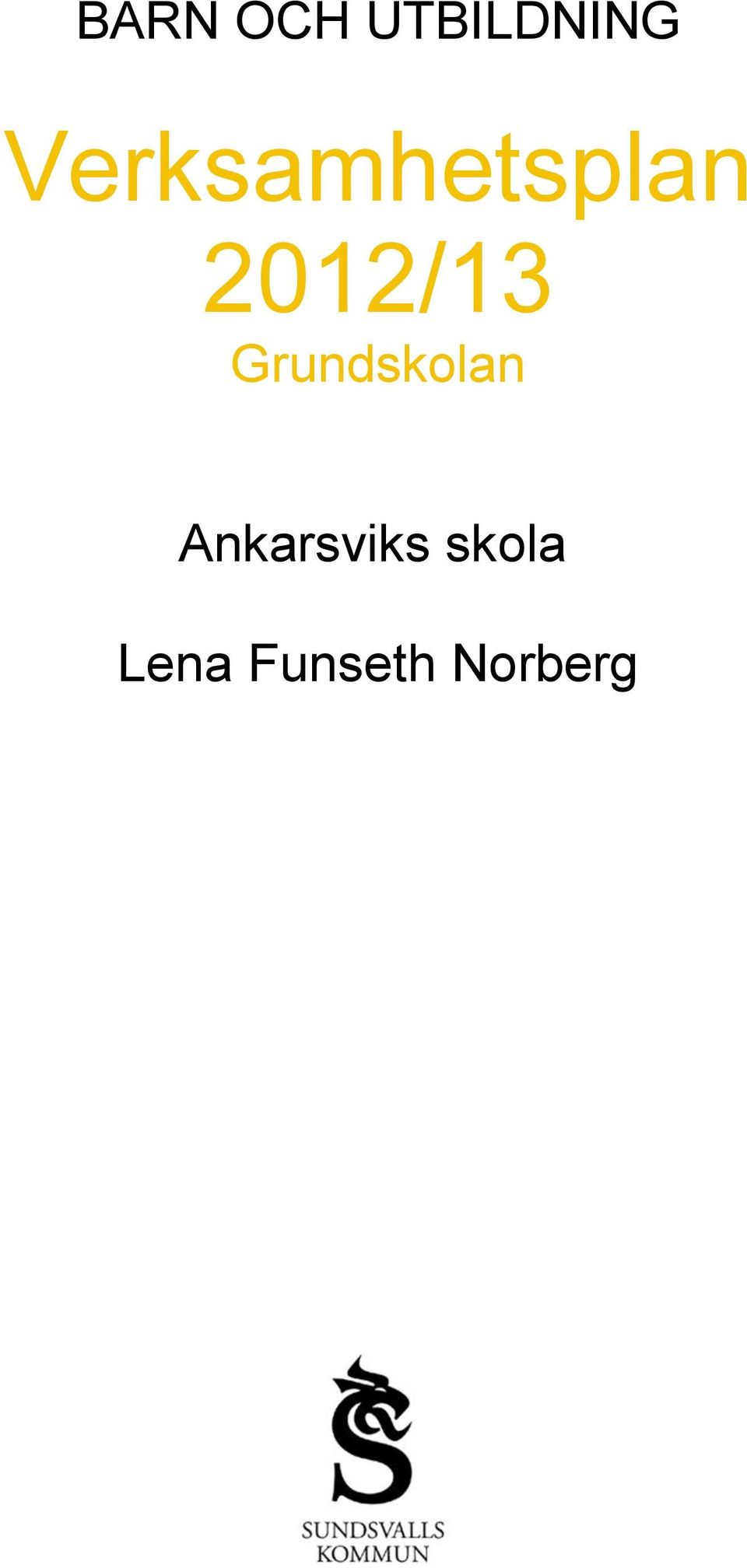 Grundskolan Ankarsviks