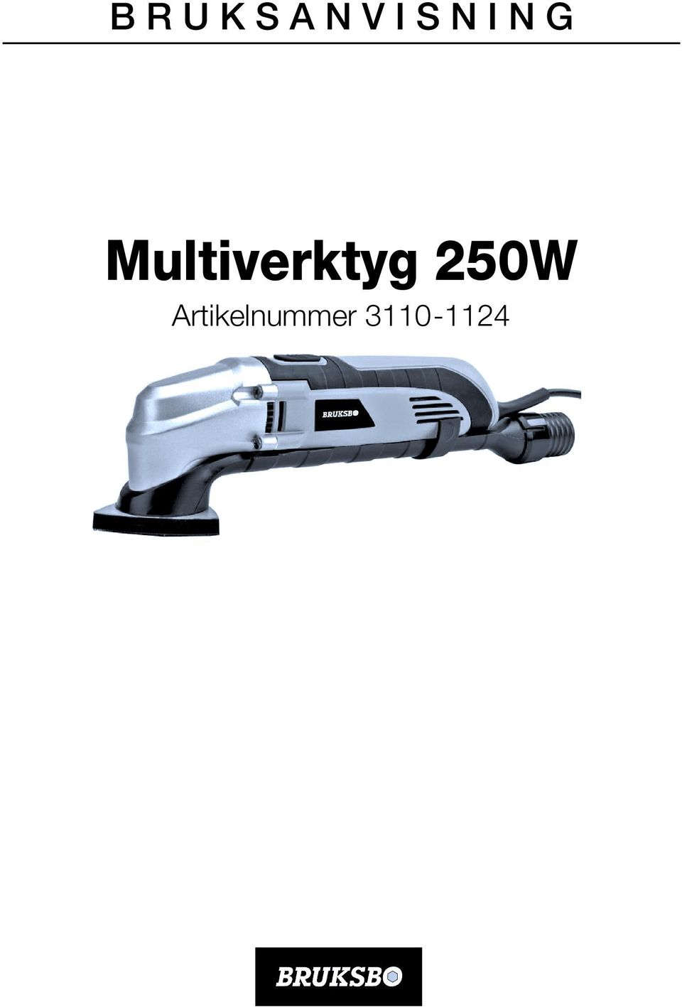 Multiverktyg 250W