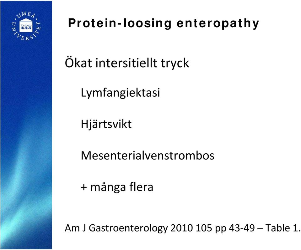 Hjärtsvikt Mesenterialvenstrombos +