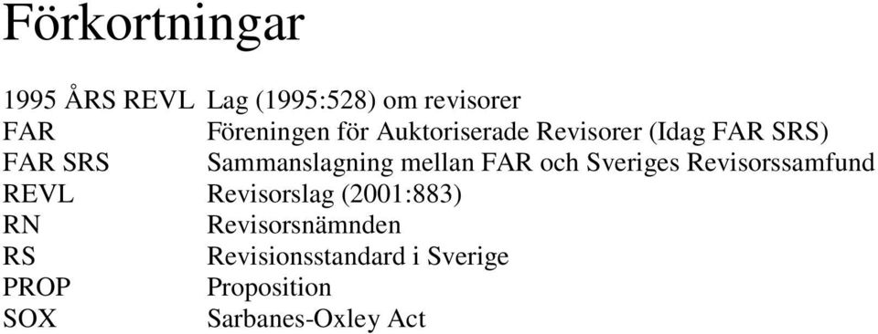 FAR och Sveriges Revisorssamfund REVL Revisorslag (2001:883) RN