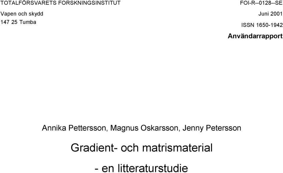 Användarrapport Annika Pettersson, Magnus Oskarsson,