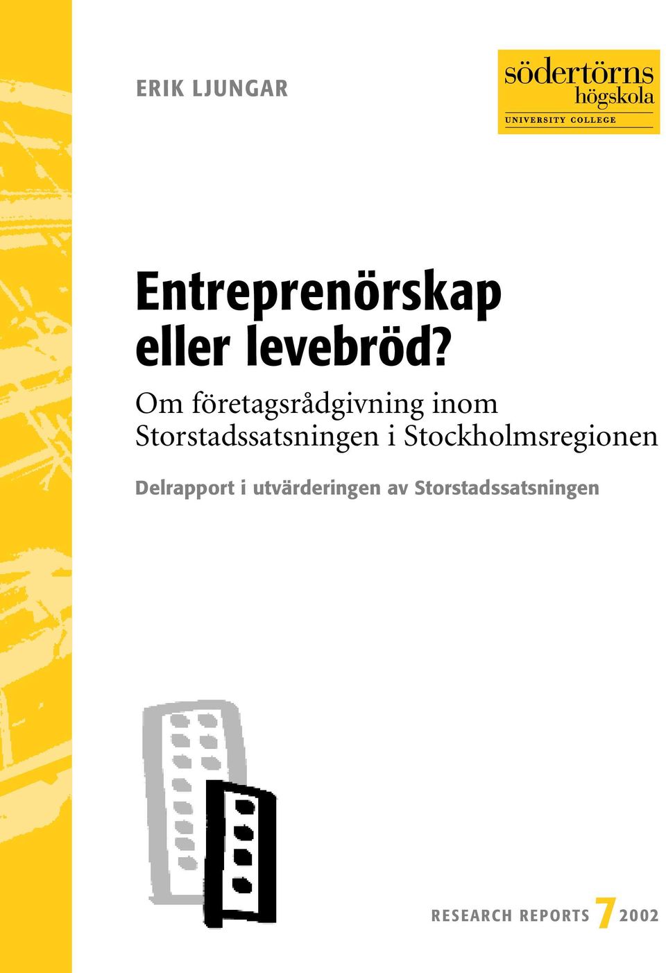 i Stockholmsregionen Delrapport i
