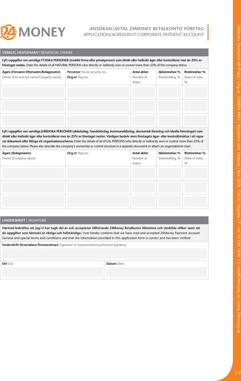 Ägare (Förnamn Efternamn/Bolagsnamn) Owner (First and last name/company name) Personnr Social security no.