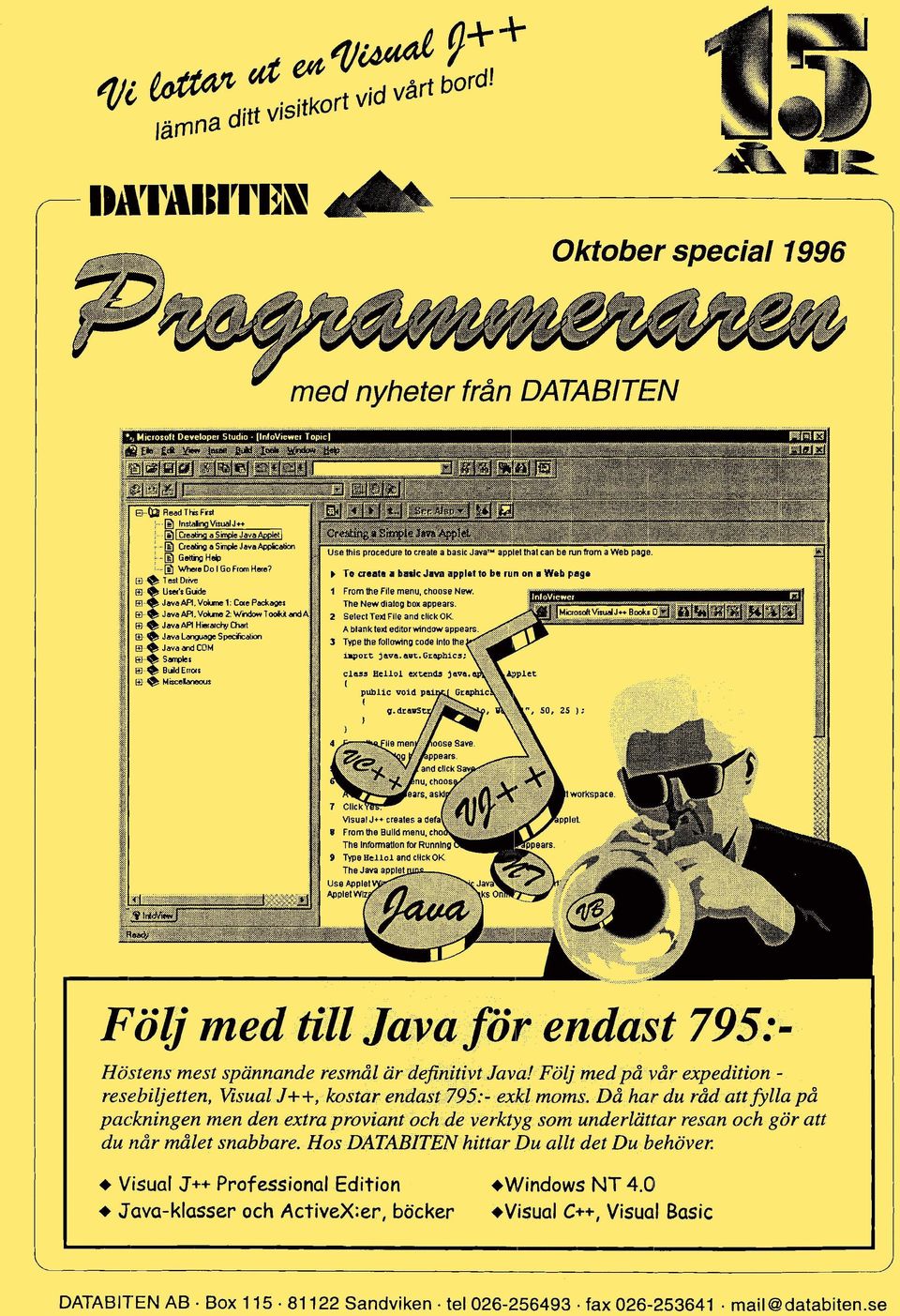 Då har du råd att fylla på packningen men den extra proviant och de verkcvg som underlatitar resan och gör att du når målet snabbare.