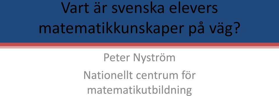 Peter Nyström Nationellt