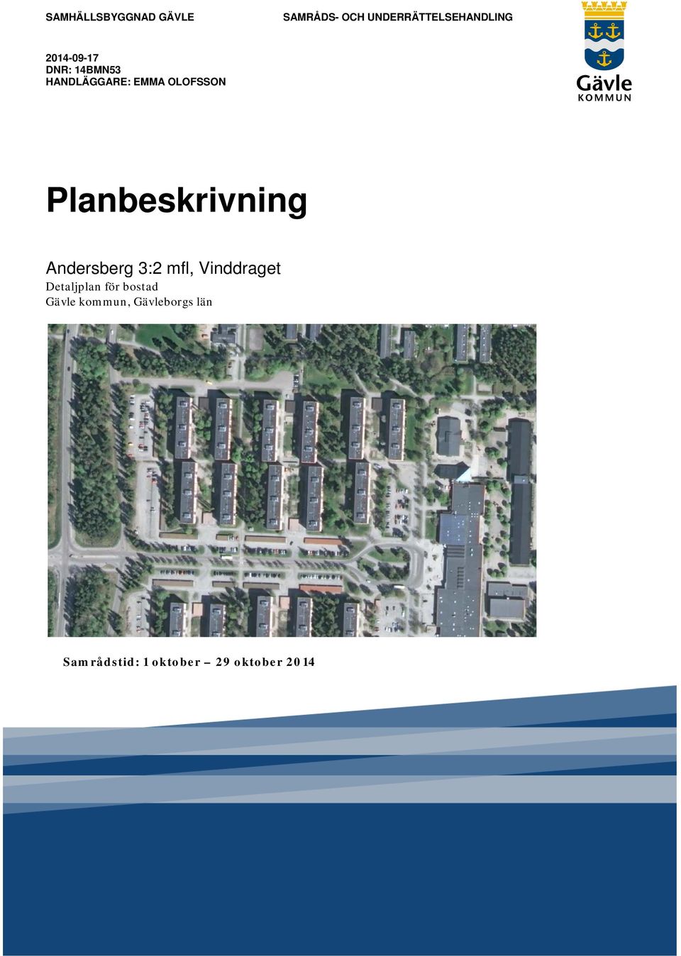 Andersberg 3:2 mfl, Vinddraget Detaljplan för bostad