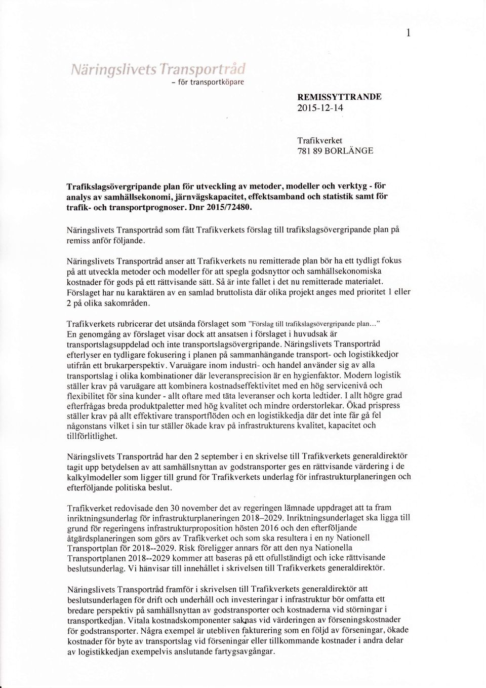 samhiillsekonomi, jfirnviigskapacitet, effektsamband och statistik samt fiir trafik- och transportprognoser. Dnr 201517 2480.