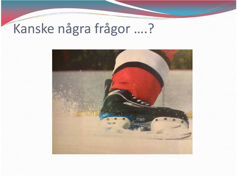 frågor.?