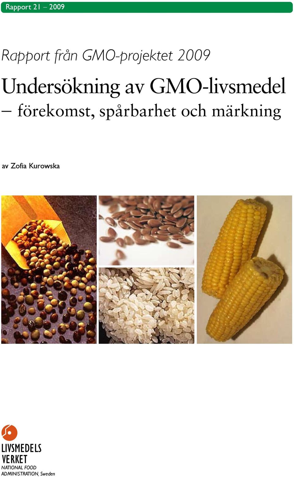 förekomst, spårbarhet och märkning av Zofia