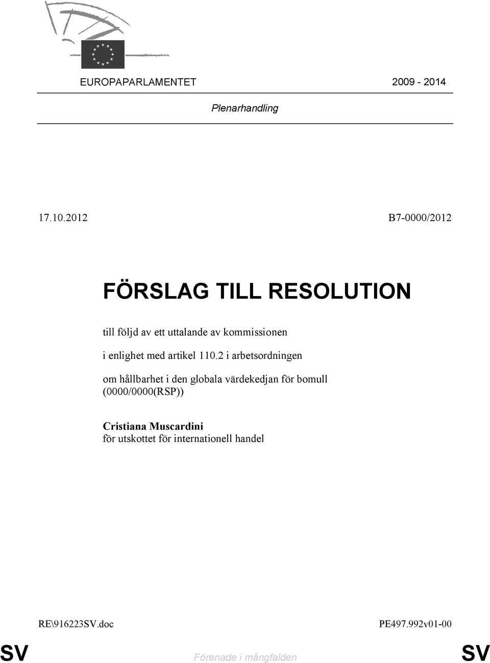 enlighet med artikel 110.