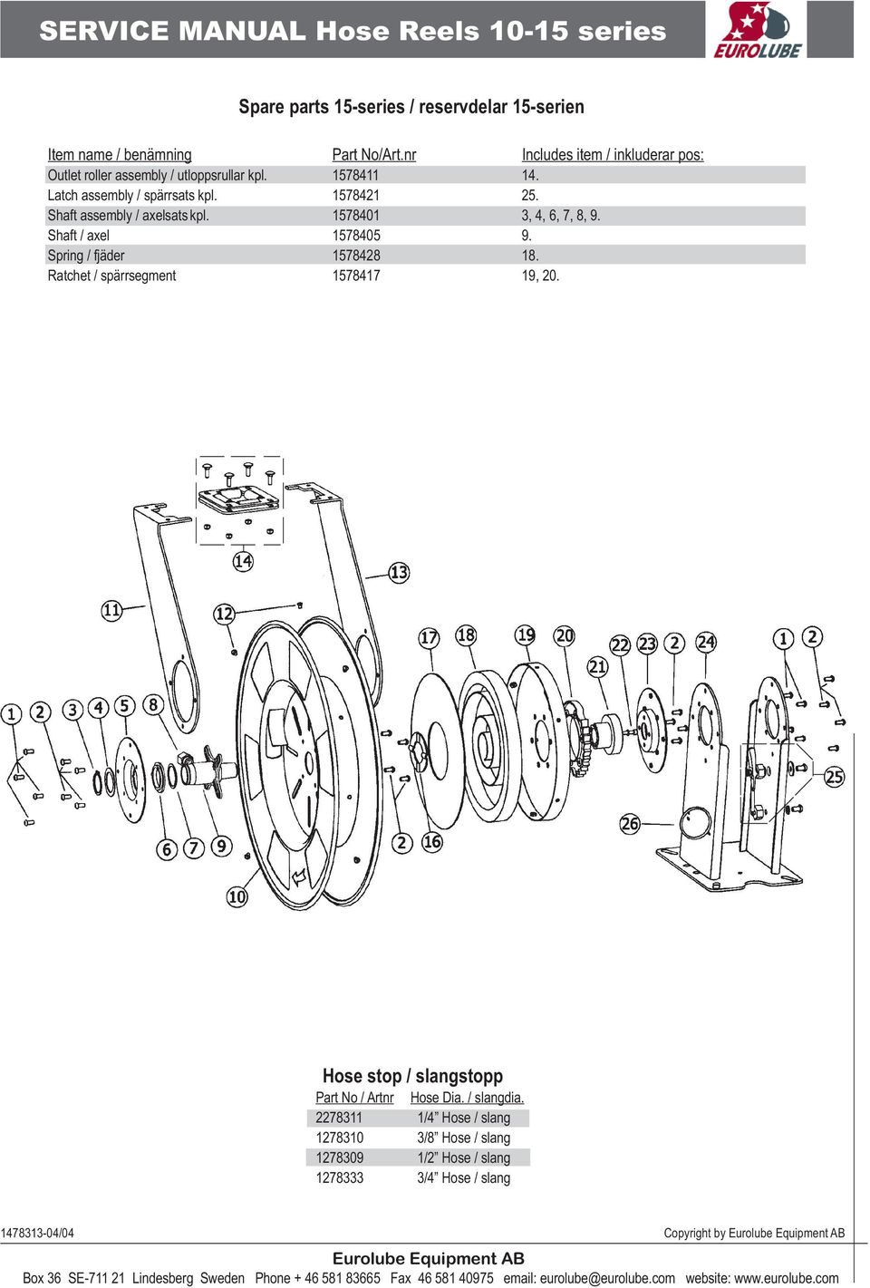 Shaft assembly / axelsats kpl. 1578401 3, 4, 6, 7, 8, 9. Shaft / axel 1578405 9. Spring / fjäder 1578428 18.