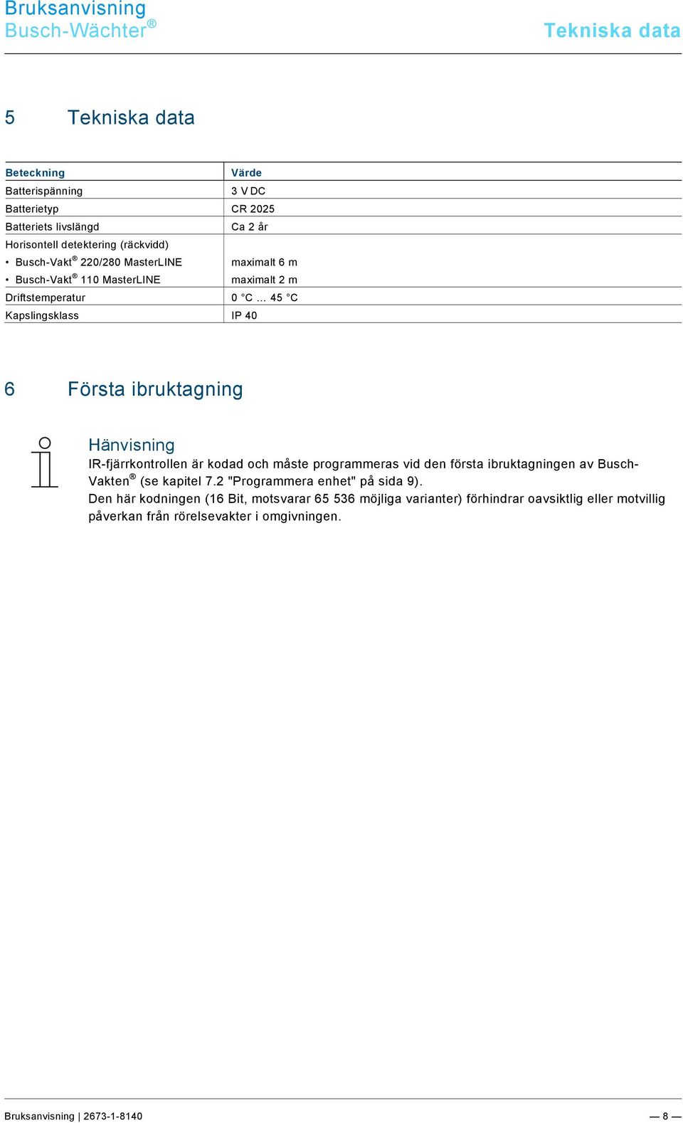 docx @ 233612 @ 12222 @ 1 Pos: 25 /#Neustruktur#/Online-Dokumentation (+KNX)/Steuermodule - Online-Dokumentation (--> Für alle Dokumente <--)/++++++++++++ Seitenumbruch ++++++++++++ @